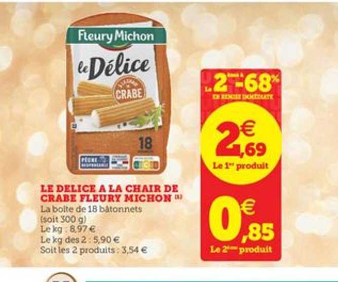 le delice à la chair de chabe fleury michon le 2ème à -50%