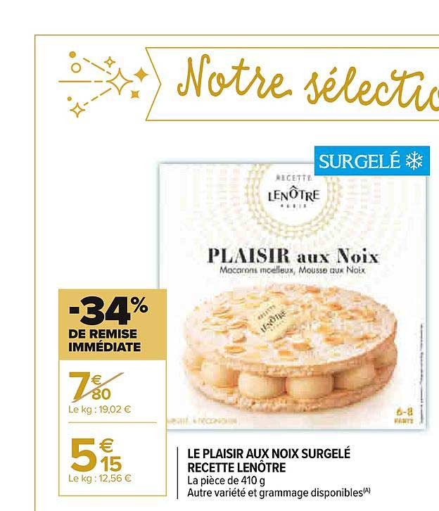 Le Plaisir Aux Noix Surgelé Recette Lenôtre