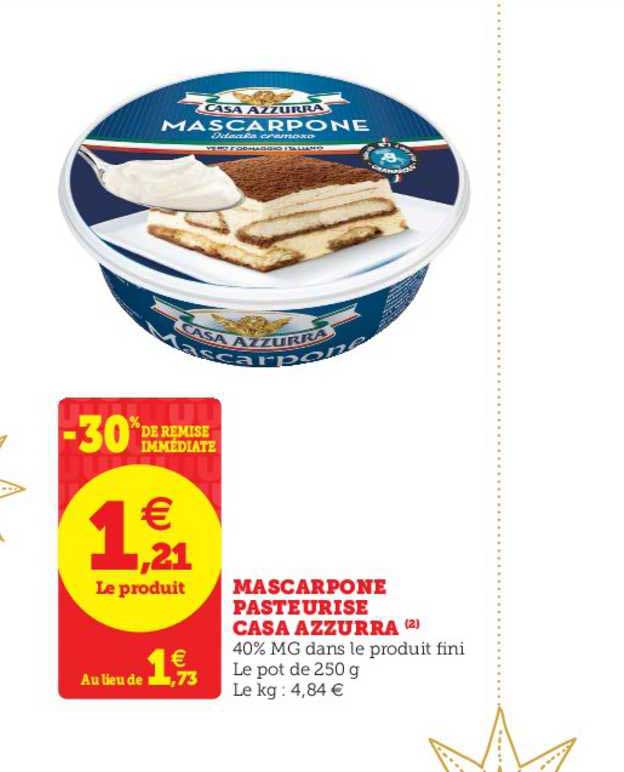 mascarpone pasteurisé casa azzurra -30% de remise immédiate