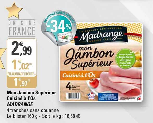 mon jambon supérieur cuisiné à l'os madrange