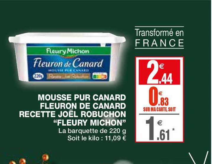 Mousse Pur Canard Fleuron De Canard Recette Joël Robuchon Fleury Michon