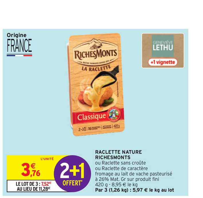 raclette nature richemonts 2+1 offert
