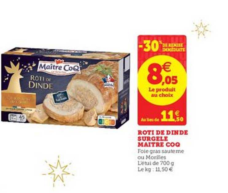 rôti de dinde surgelé maître coq -30% de remise immédiate