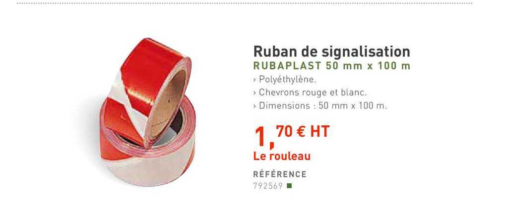 ruban de signalisation rubaplast 50 mm x 100 m