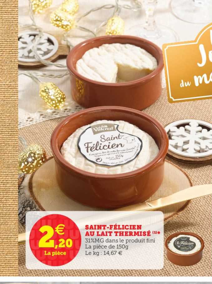 saint félicien au lait thermisé