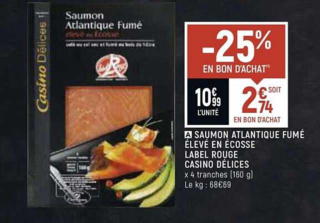 Saumon Atlantique Fumé élevée En écosse Label Rouge Casino Délices