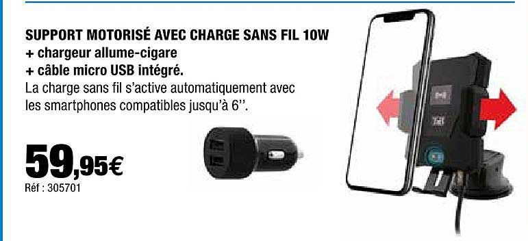 support motorisé avec charge sans fil 10 w + chargeur allume-cigare + câble micro usb intégré