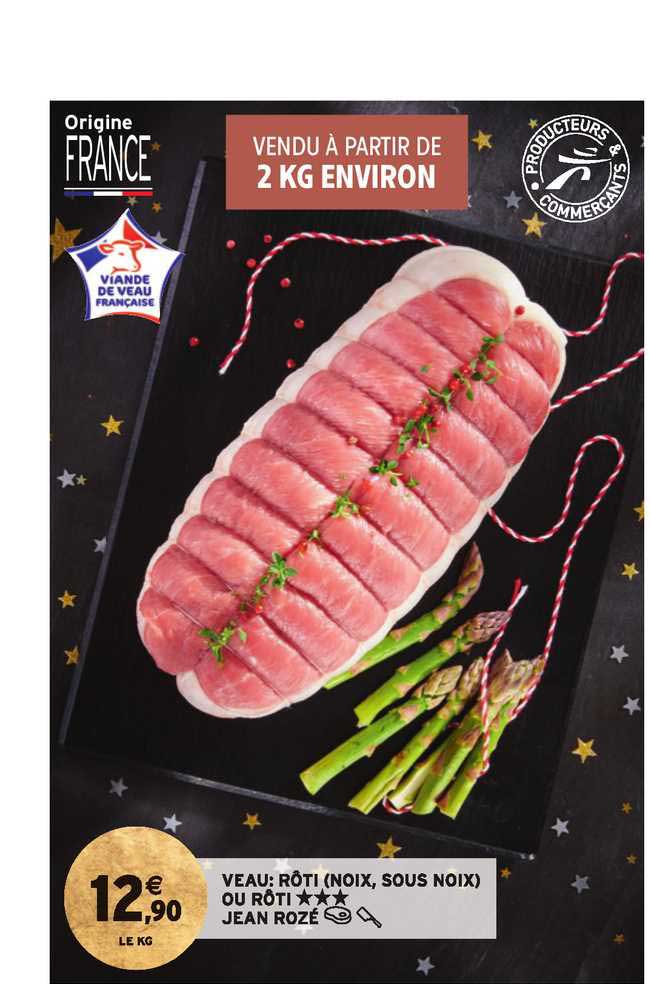 veau : rôti (noix, sous noix) jean rozé