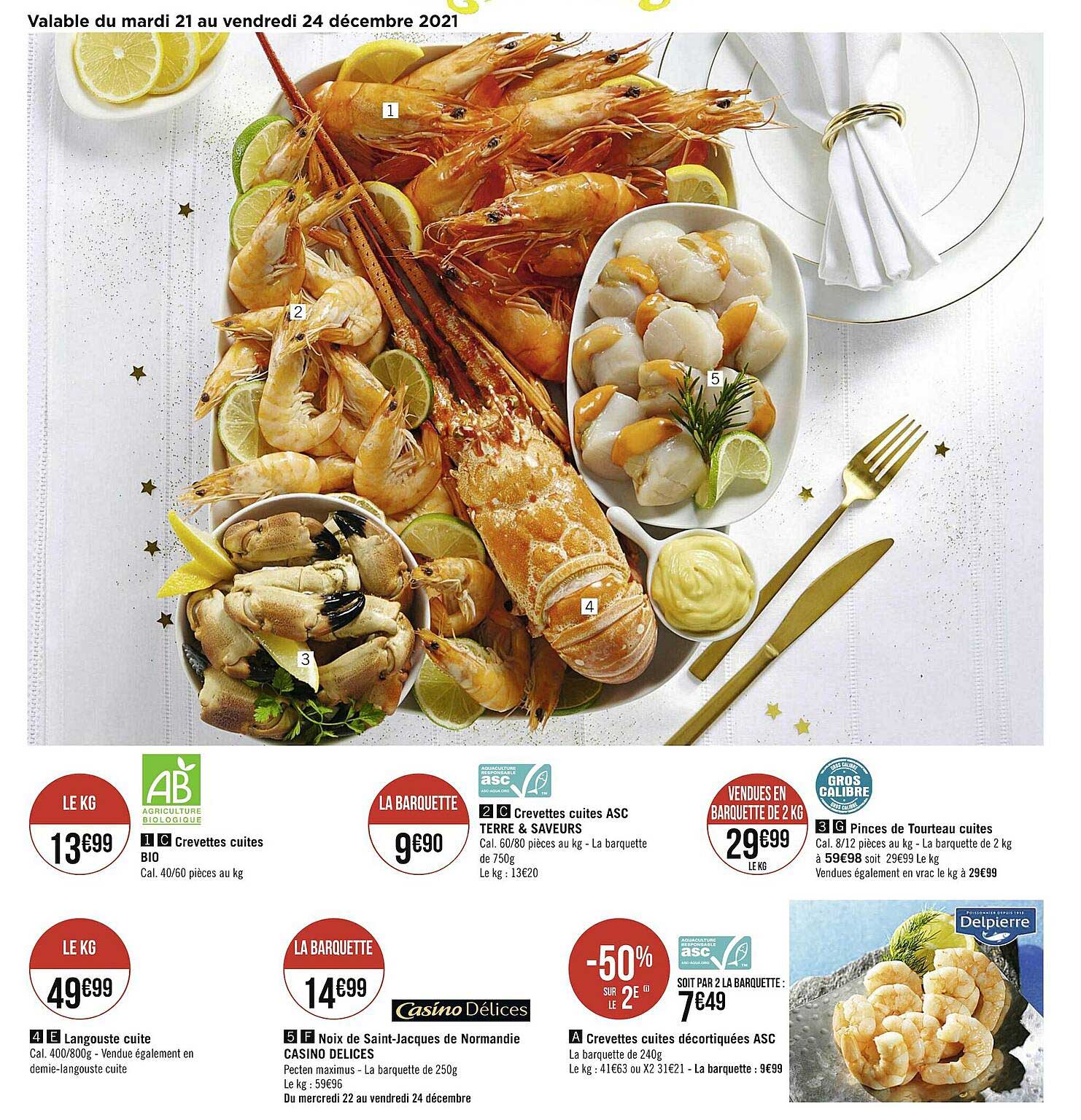 crevettes cuites bio, crevettes cuites asc terre & saveurs, pinces du tourteau cuites, langouste cuite, noix de saint-jacques de normandie casino, crevettes cuites décortiquées asc