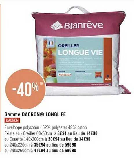 Gamme Dacron Longlife