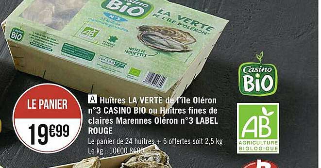 huîtres la verte de l'île oléron n°3 casino bio ou huîtres fines de claires marennes oléron n°3 label rouge