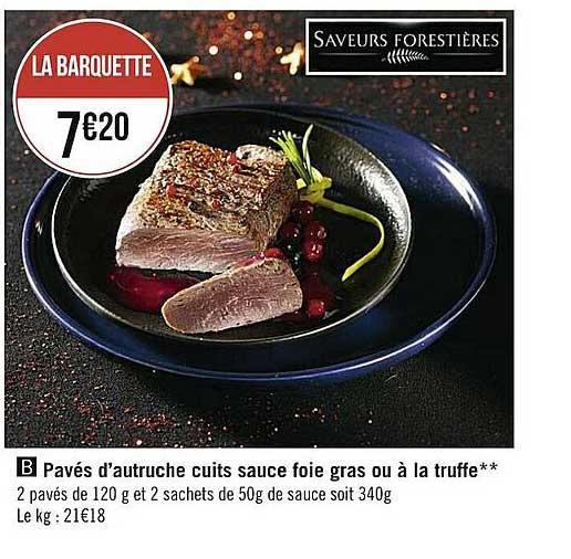 pavés d'autruche cuites sauce foie gras ou à la truffe