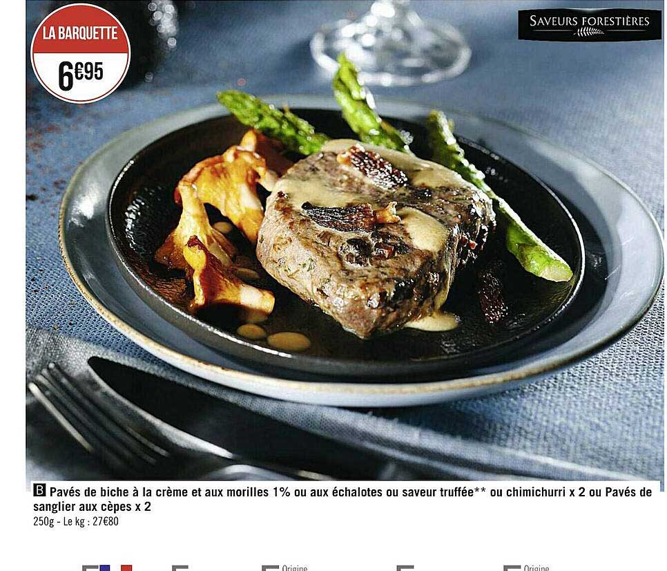 pavés de biche à la crème et aux morilles 1% ou aux échalotes ou saveur truffée ou chimichurri x2 ou pavés de sanglier aux cèpes x2