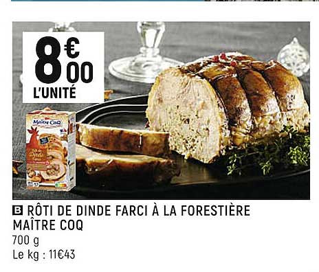 rôti de dinde farci à la forestière maître coq