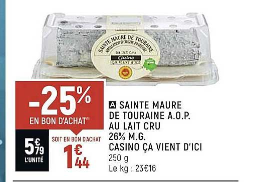 sainte maure de touraine a.o.p. au lait cru 26% m.g. casino ça vient d'ici