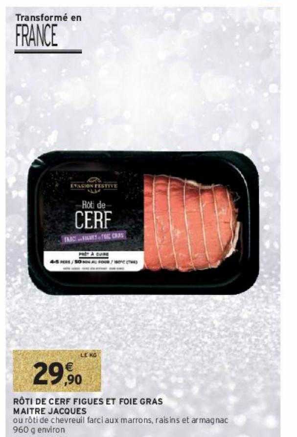 Rôti De Cerf Figues Et Foie Gras Maître Jacques