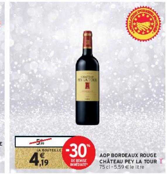 aop bordeaux rouge château pey la tour