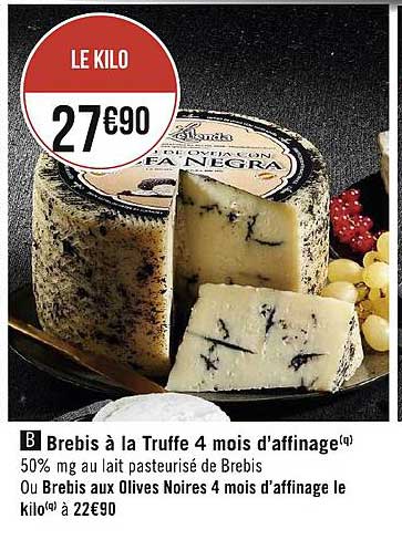 brebis à la truffe 4 mois d'affinage ou brebis aux olives noires 4 mois d'affinage