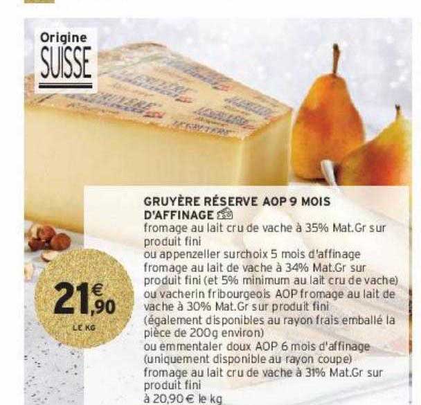 gruyère réserve aop 9 mois d'affinage