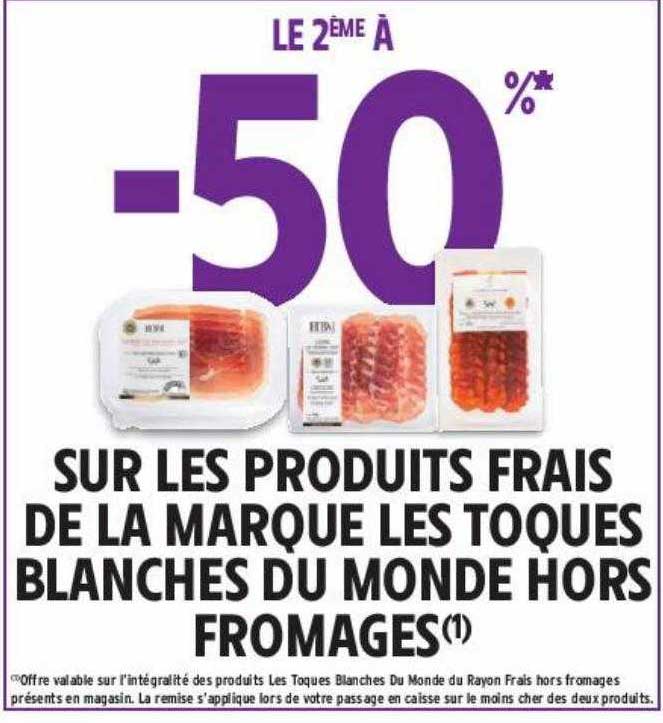 les produits frais de la marque les toques blanches du monde hors fromages
