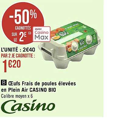 œufs frais de poules élevées en plein air casino bio -50% sur le 2e