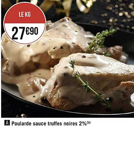 poularde sauce truffes noires 2%