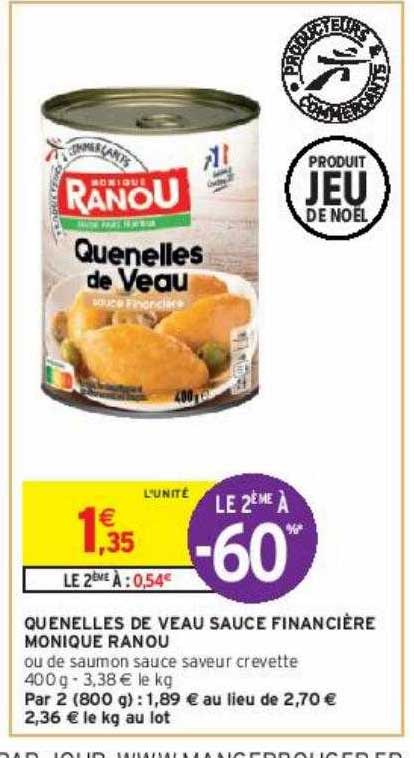 quenelles de veau sauce financière monique ranou