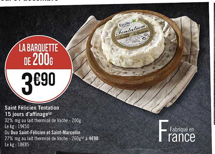 saint félicien tentation 15 jours d'affinage ou duo saint-félicien et saint-marcellin