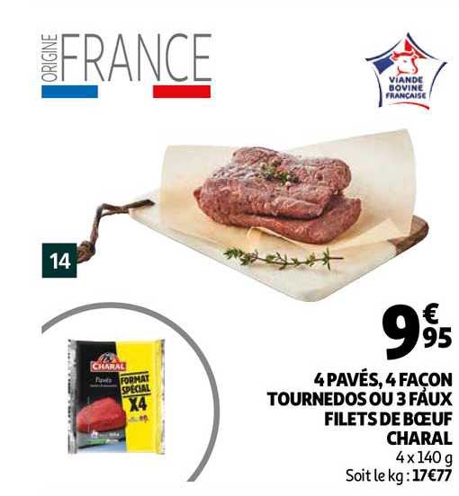 4 pavés, 4 façon tournedos ou 3 faux filets de bœuf charal