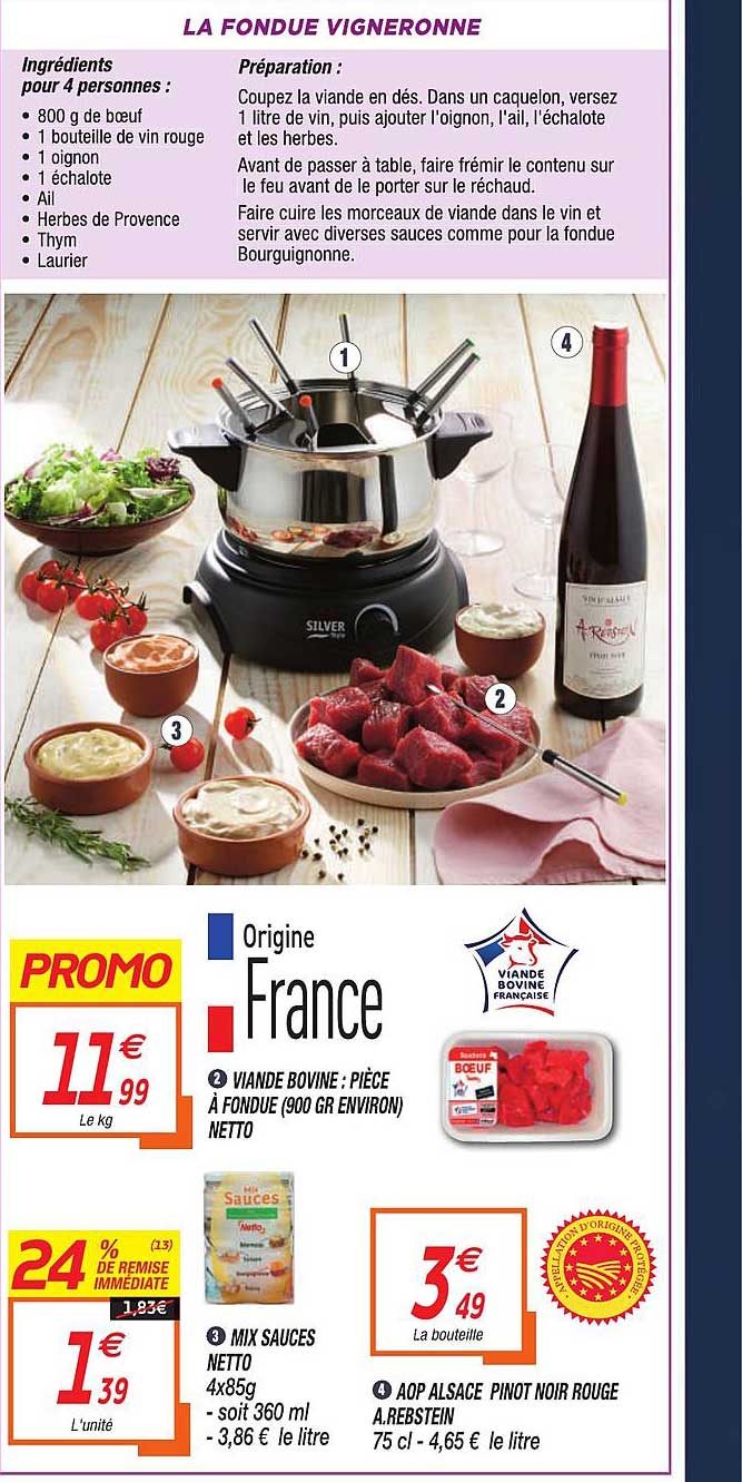 viande bovine: pièce à fondue, mix sauces netto, apo alsace pinot noir rouge a.rebstein