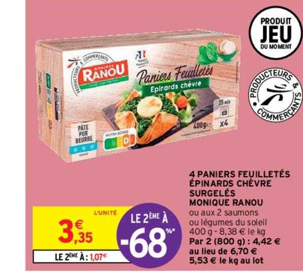 4 paniers feuilletés épinards chèvre surgelés monique ranou le 2ème à -68%