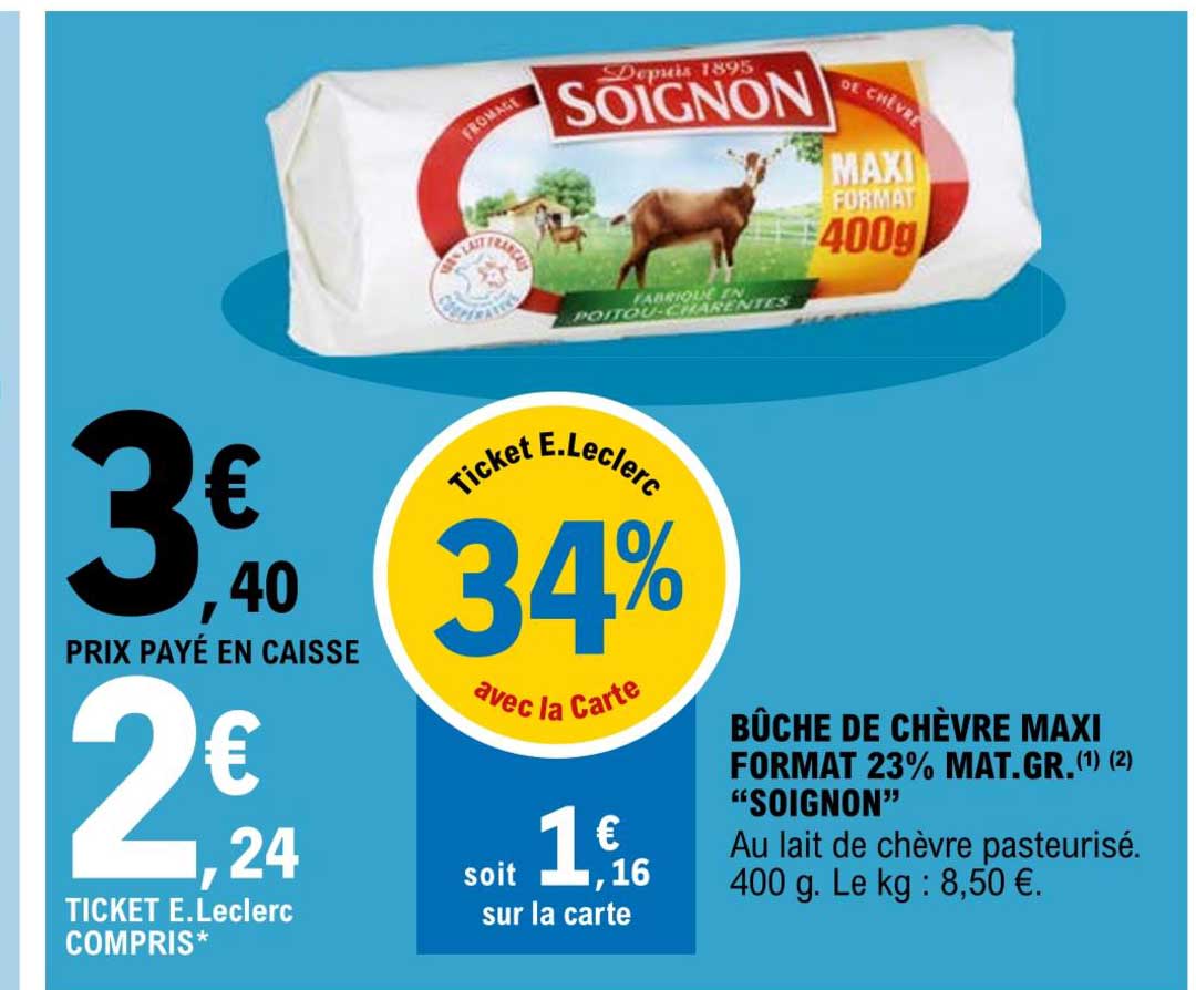 bûche de chèvre maxi format 23% mat. gr. "soignon"