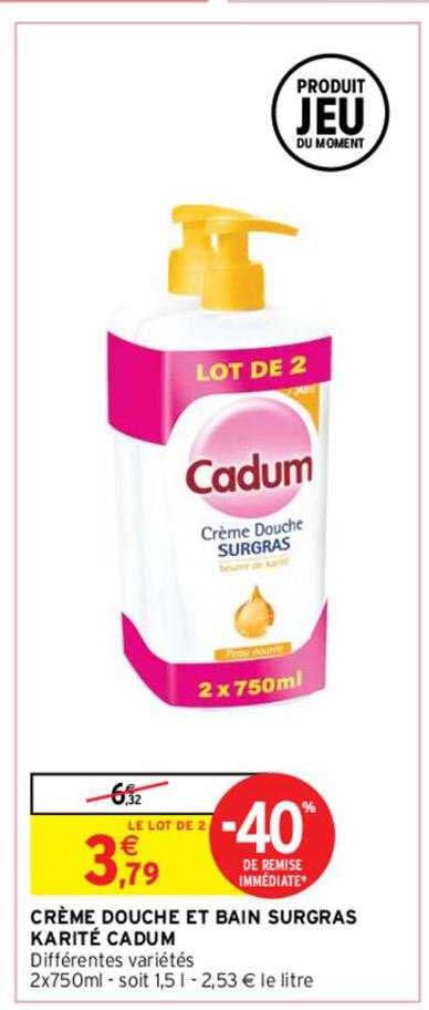 crème douche et bain surgras karité cadum -40% de remise immédiate