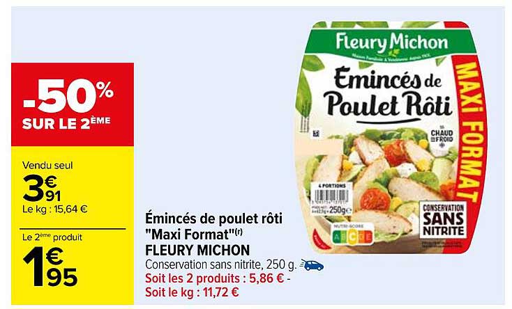émincés de poulet rôti "maxi format" fleury michon