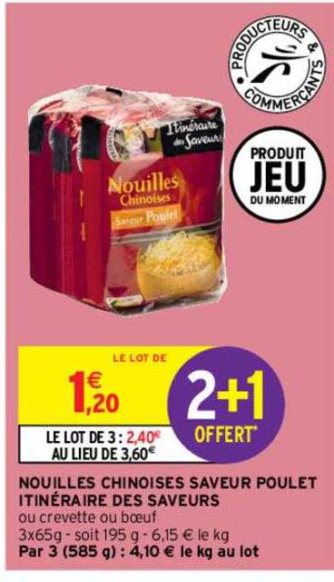 nouilles chinoises saveur poulet itinéraire des saveurs 2+1 offert