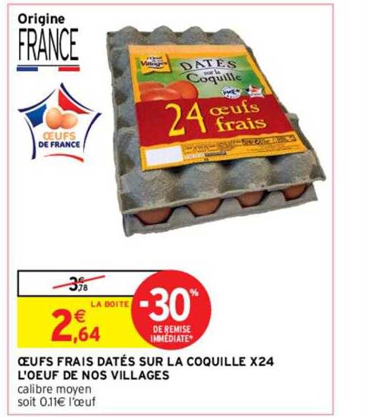 œufs frais datés sur la coquille x24 l’œuf de nos villages -30% de remise immédiate