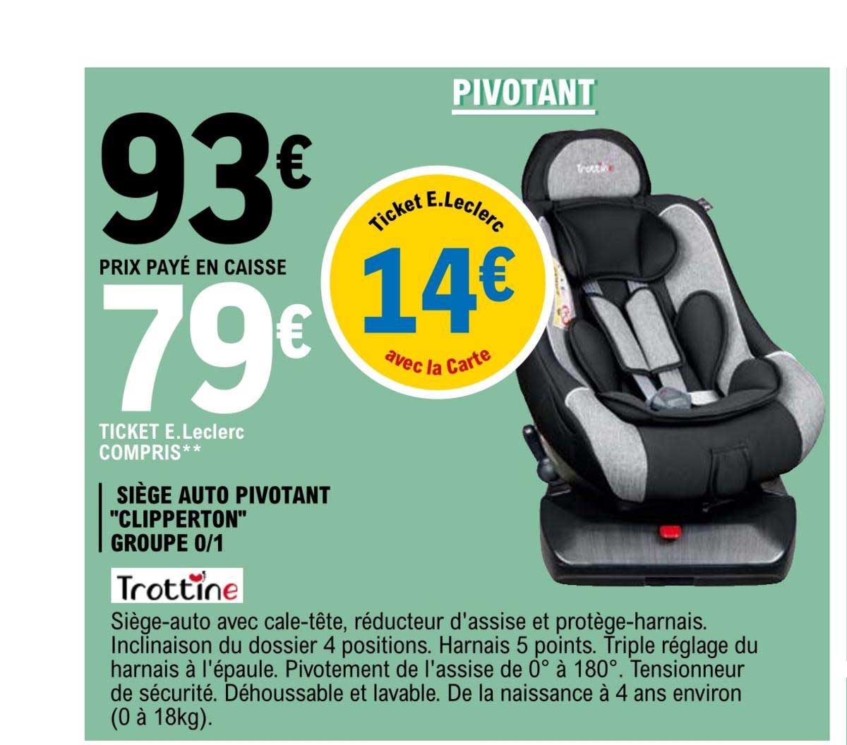 siège auto pivotant "clipperton" groupe 0-1 trottine