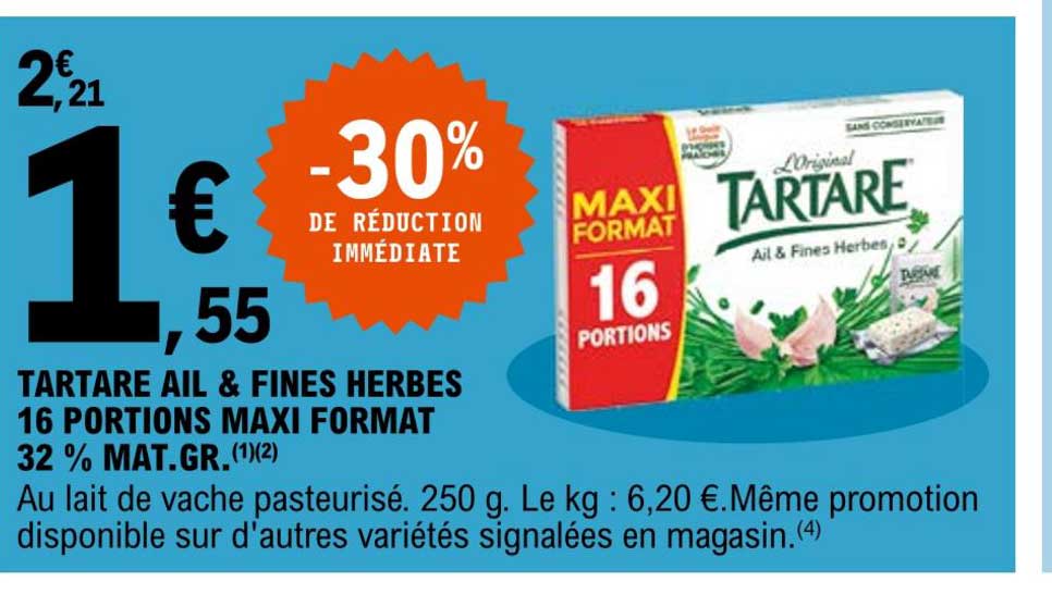 tartare ail & fines herbes 16 portions maxi format 32% mat. gr.