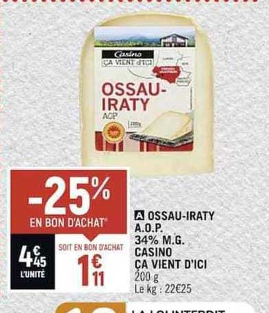 ossau-iraty a.o.p; 34% m.g. casino ça vient d'ici