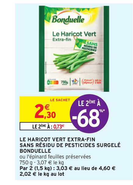 le haricot vert extra-fin sans résidu de perticides surgelé bonduelle
