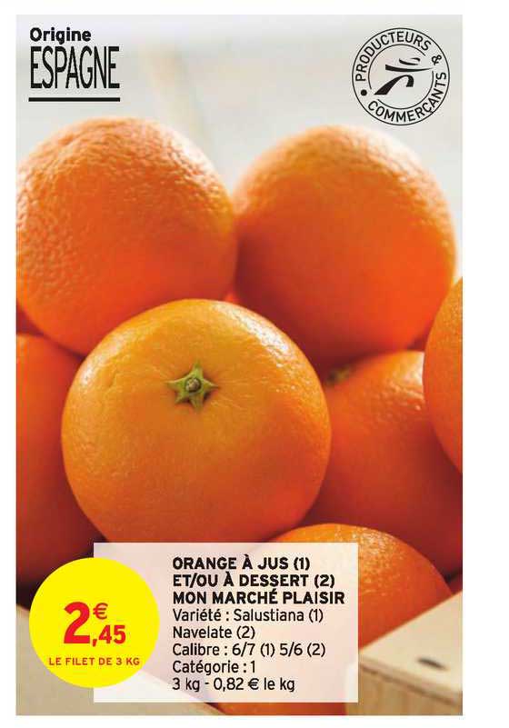 orange à jus et-ou à dessert mon marché plaisir