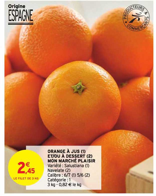 Orange à Jus Et-ou à Dessert Mon Marché Plaisir
