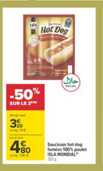 saucisses hot dog fumées 100% poulet isla mondial