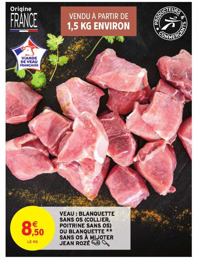 Veau : Blanquette Sans Os (collier, Poitrine Sans Os) Ou Blanquette Sans Os à Mijoter Jean Rozé