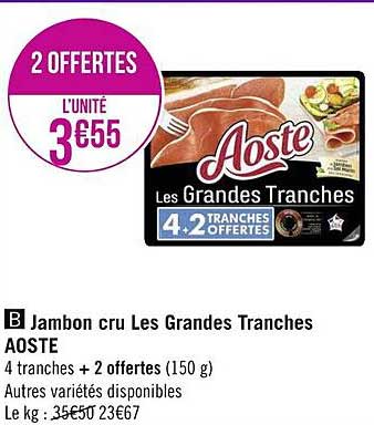 jambon cru les grandes tranches aoste