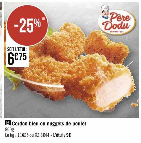 cordon bleu ou nuggets de poulet père dodu