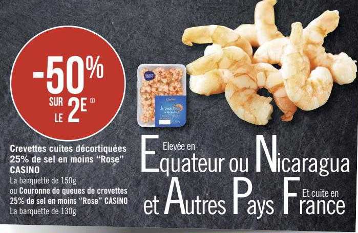 crevettes cuites décortiquées 25% de sel en moins "rose" casino ou couronne de queues de crevettes 25% de sel en moins "rose" casino