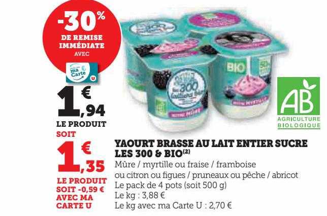 Yaourt Brassé Au Lait Entier Sucré Les 300 & Bio