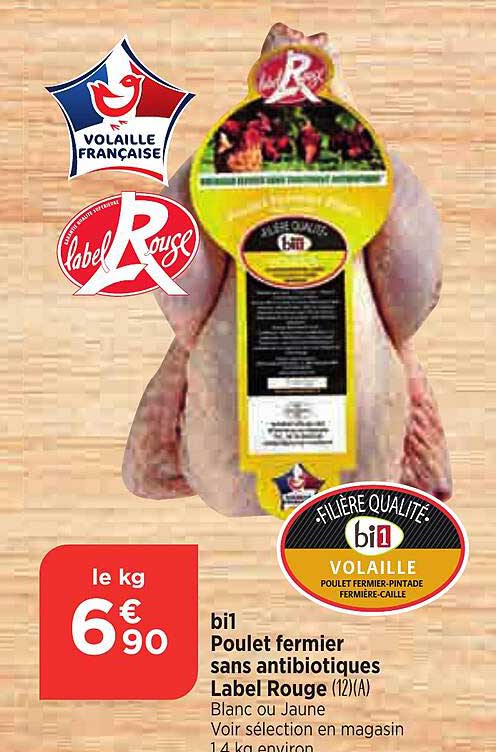 bi1 poulet fermier sans antibiotiques label rouge