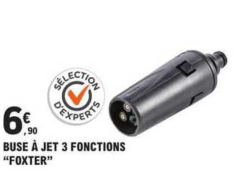 buse à jet 3 fonctions "foxter"